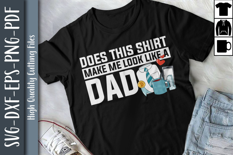 does-this-shirt-make-me-look-like-a-dad