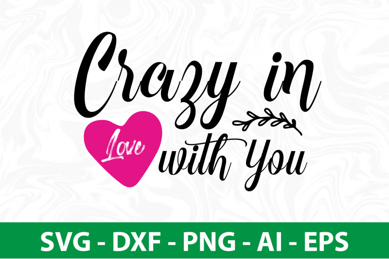 crazy-in-love-with-you-svg