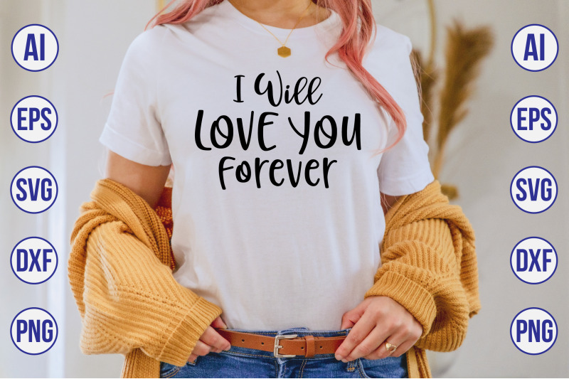 i-will-love-you-forever-svg