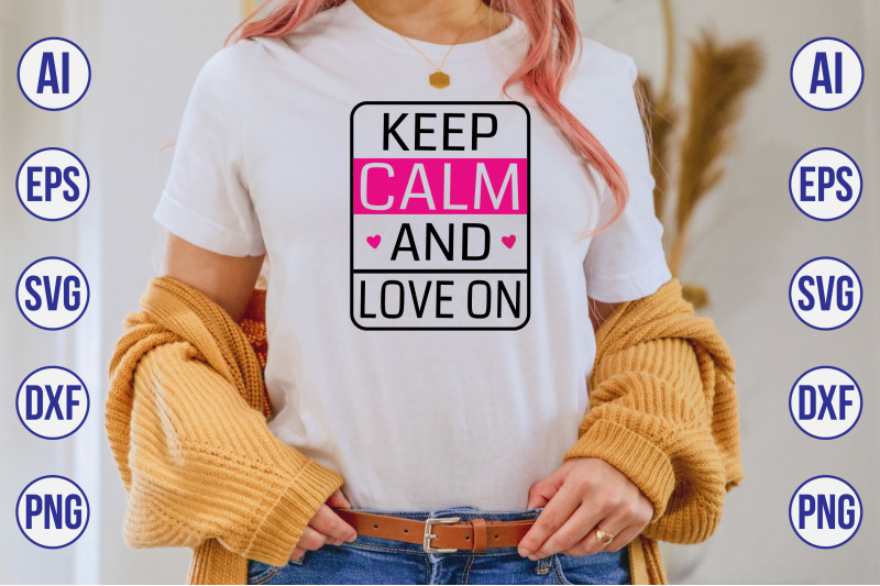 keep-calm-and-love-on-svg-cut-file