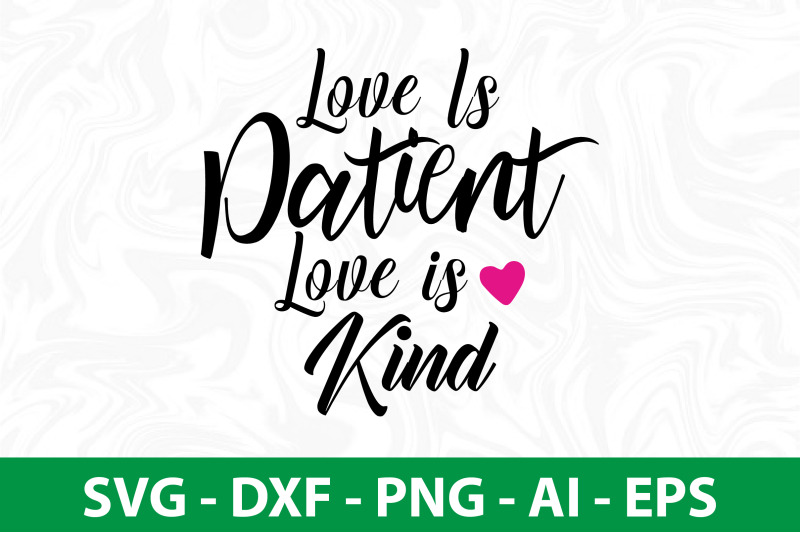 love-is-patient-love-is-kind-svg