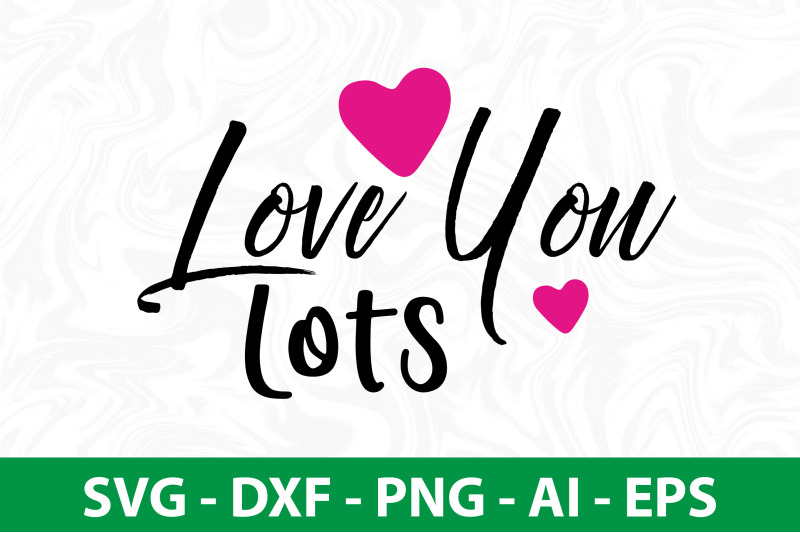 love-you-lots-svg