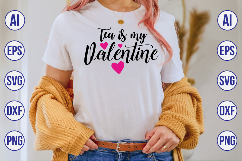 tea-is-my-valentine-svg-cut-file