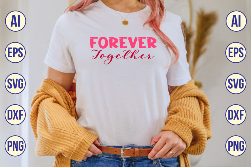 forever-together-svg-cut-file