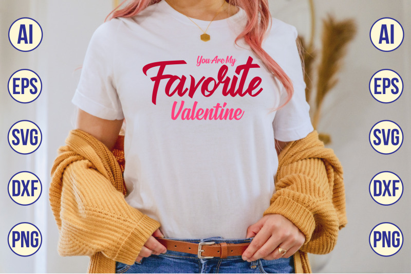 you-are-my-favorite-valentine-svg-cut-file