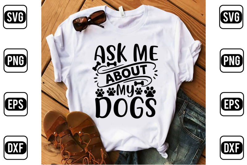 ask-me-about-my-dogs