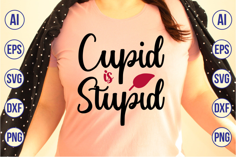 cupid-is-stupid-svg