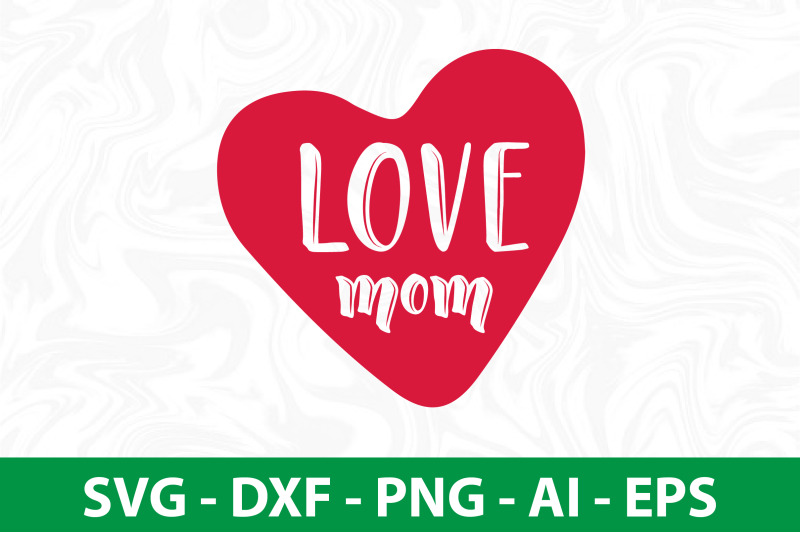 love-mom-svg