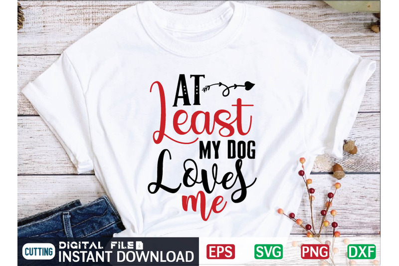 at-least-my-dog-loves-me-svg