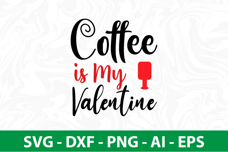 coffee-is-my-valentine-svg