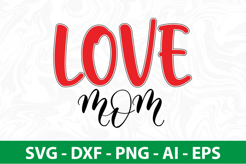 love-mom-svg