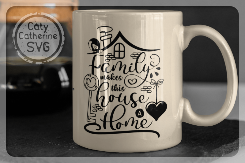 family-makes-this-house-a-home-quote-svg-cut-file