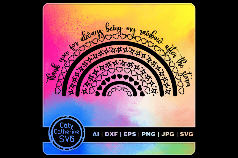 thank-you-for-always-being-my-rainbow-after-the-storm-quote-svg-cut-fi