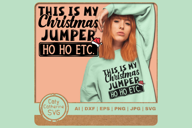 this-is-my-christmas-jumper-ho-ho-etc-funny-bah-humbug-quote-svg-cut