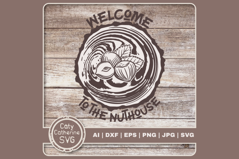 welcome-to-the-nuthouse-funny-home-quote-wood-slice-with-nut-svg-cut-f