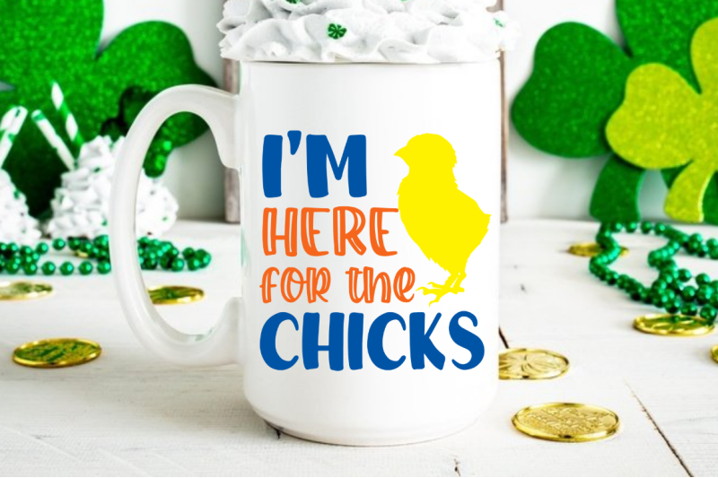 i-039-m-here-for-the-chicks