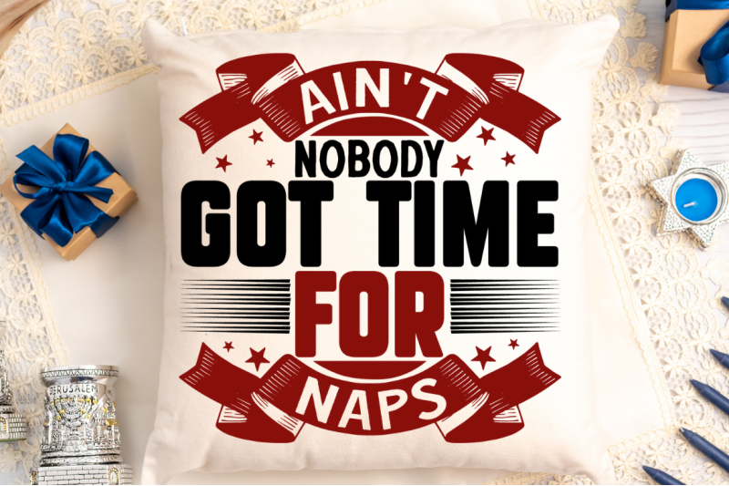 ain-039-t-nobody-got-time-for-naps