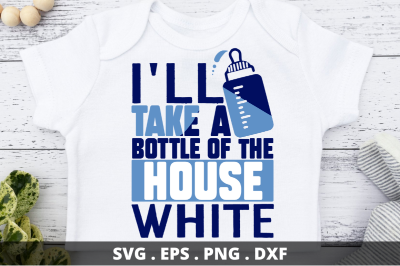 ill-take-a-bottle-of-the-house-white