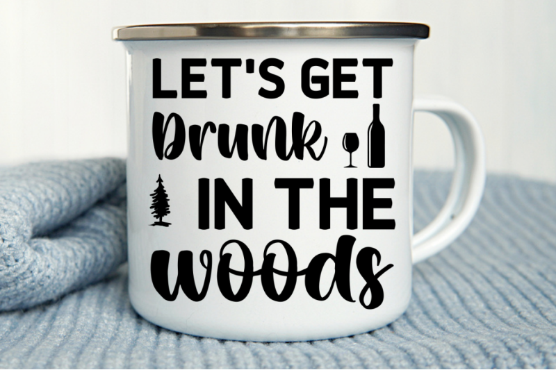 lets-get-drunk-in-the-woods