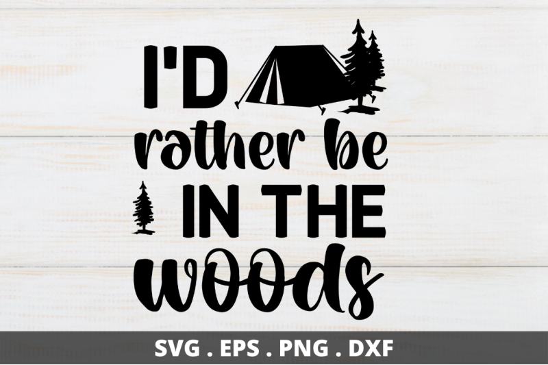 i-039-d-rather-be-in-the-woods