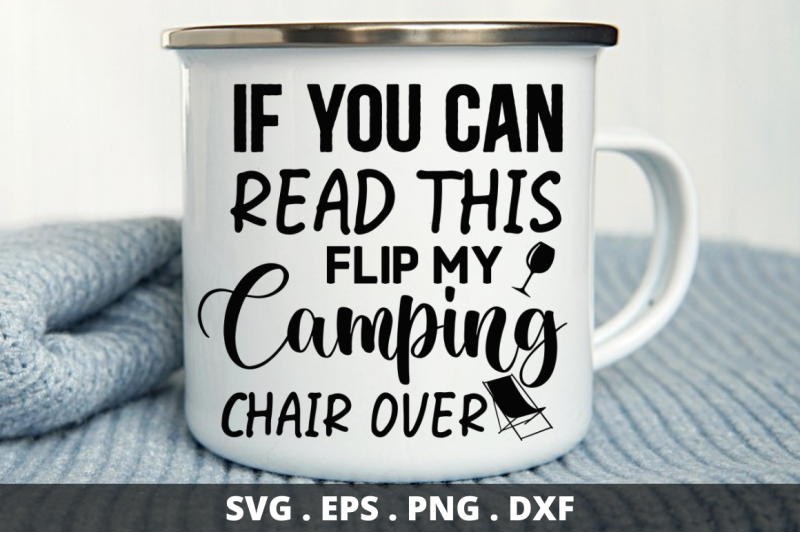 if-you-can-read-this-flip-my-camping-chair-over