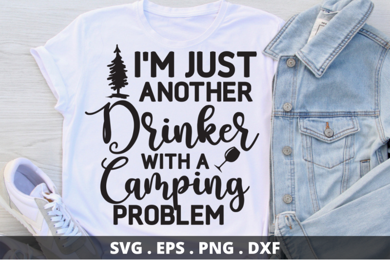 i-039-m-just-another-drinker-with-a-camping-problem