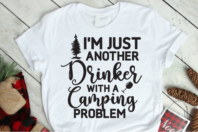 i-039-m-just-another-drinker-with-a-camping-problem