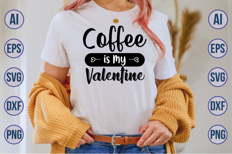 coffee-is-my-valentine-svg