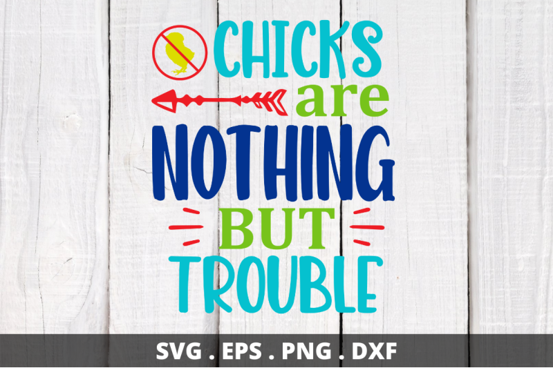 chicks-are-nothin-but-trouble