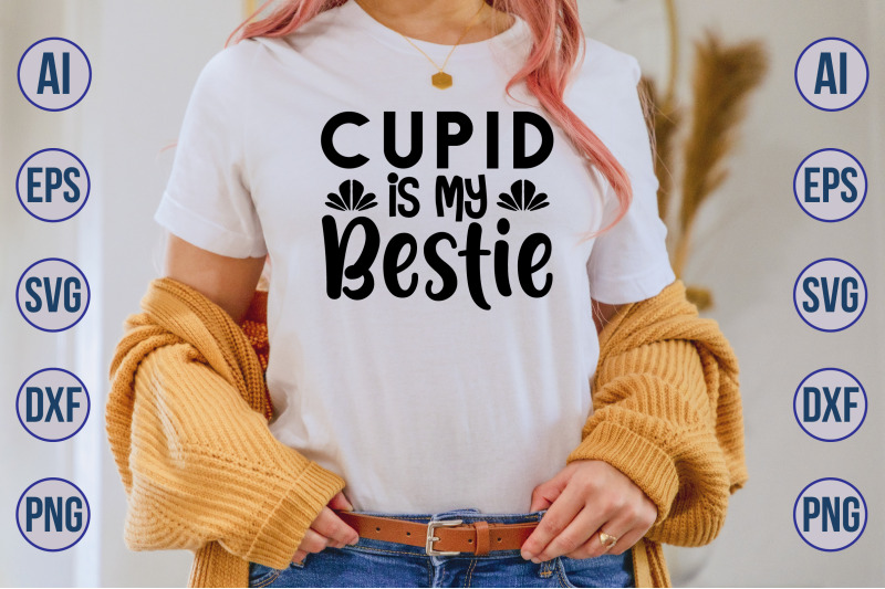 cupid-is-my-bestie-svg