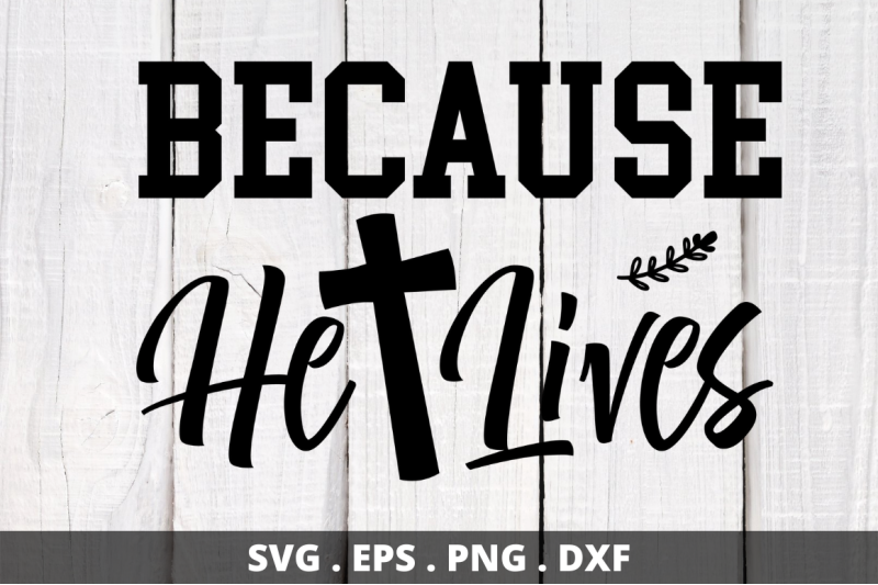 because-he-lives