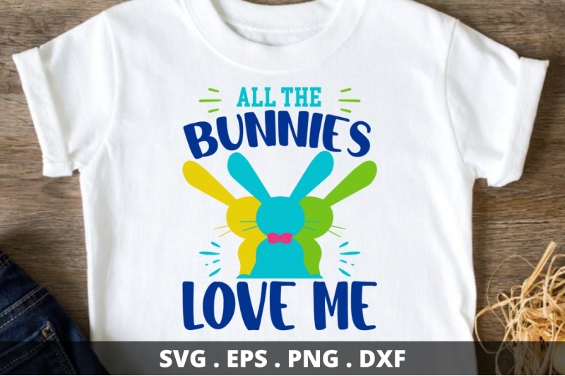 all-the-bunnies-love-me