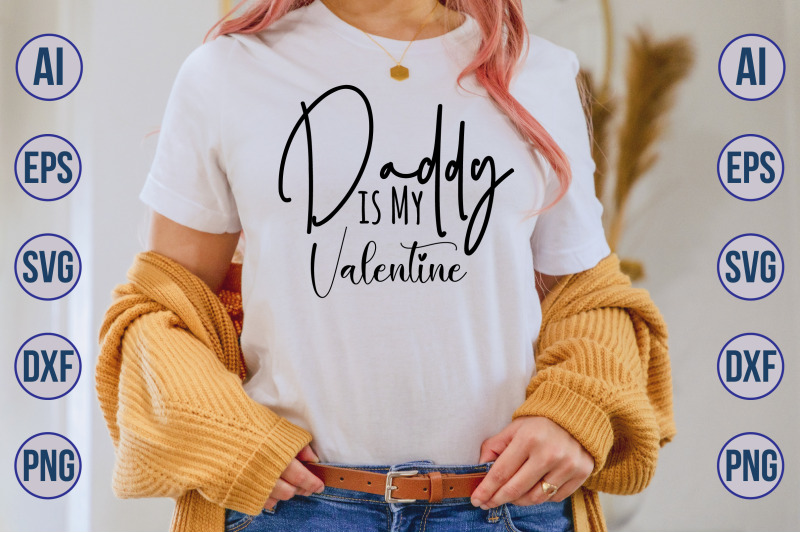 daddy-is-my-valentine-svg