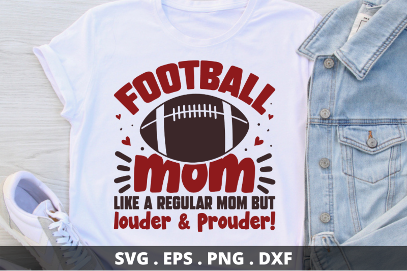 football-mom-like-a-regular-mom-but-louder-amp-prouder