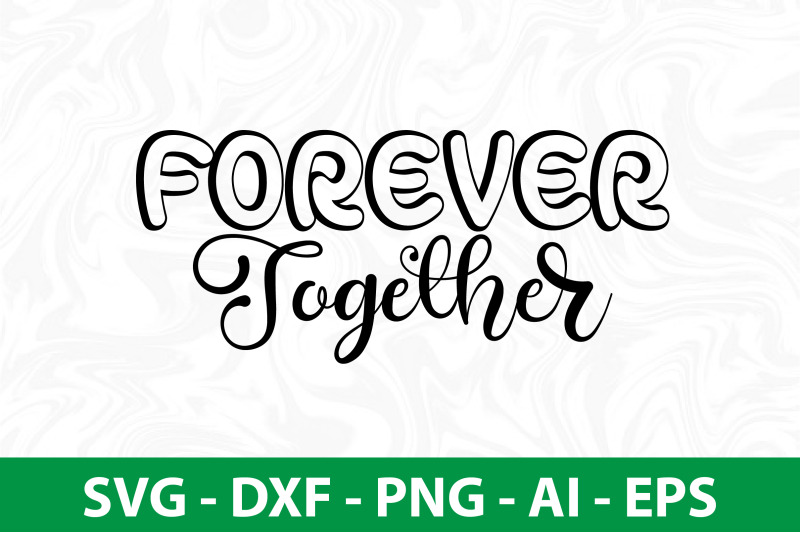 forever-together-svg