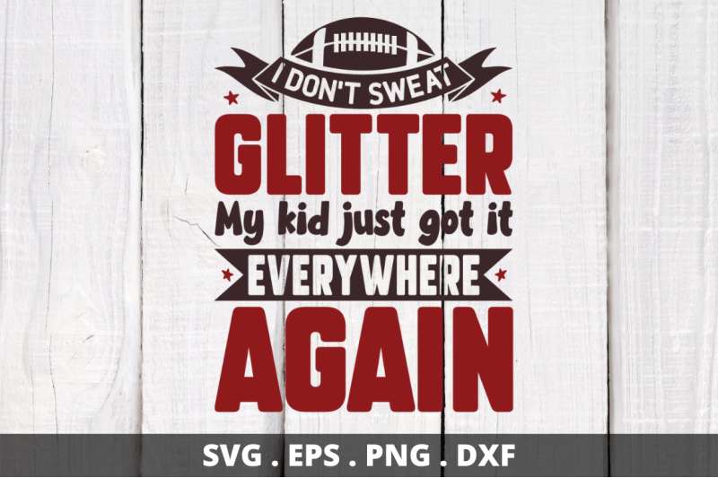 i-don-039-t-sweat-glitter-my-kid-just-got-it-everywhere-again