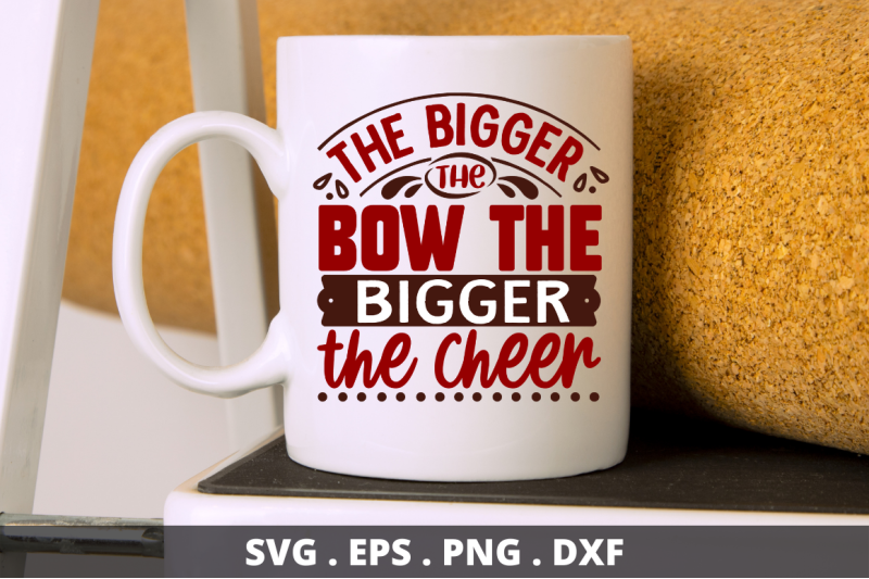 the-bigger-the-bow-the-bigger-the-cheer