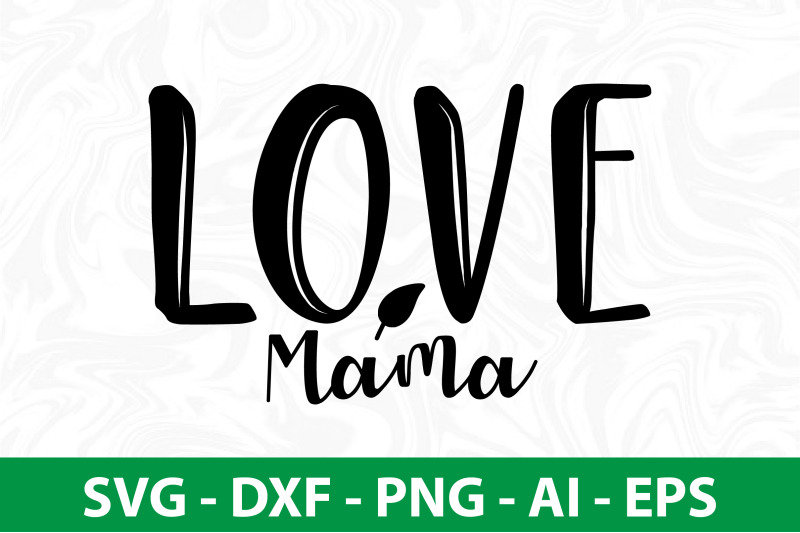 love-mama-svg