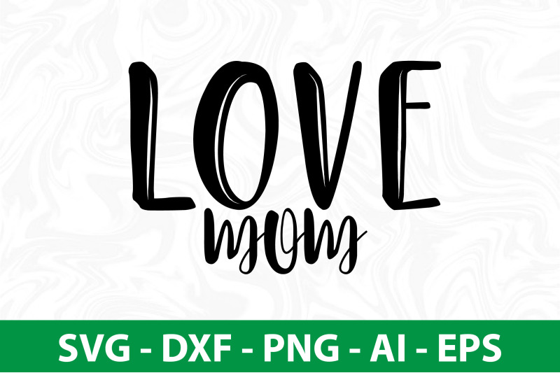 love-mom-svg