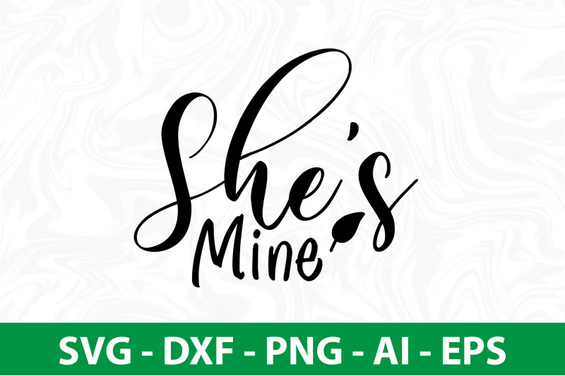 she-is-mine-svg