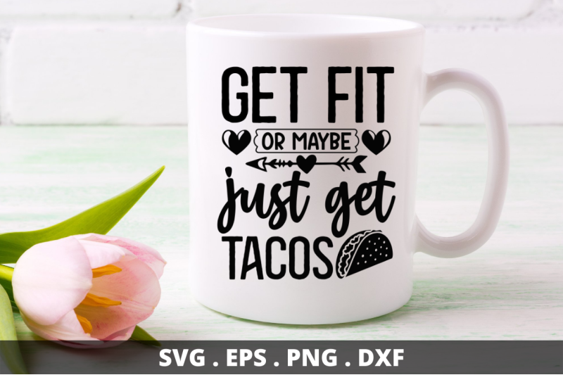 get-fit-or-maybe-just-get-tacos