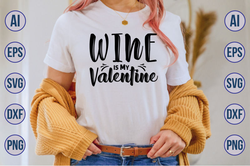 wine-is-my-valentine-svg