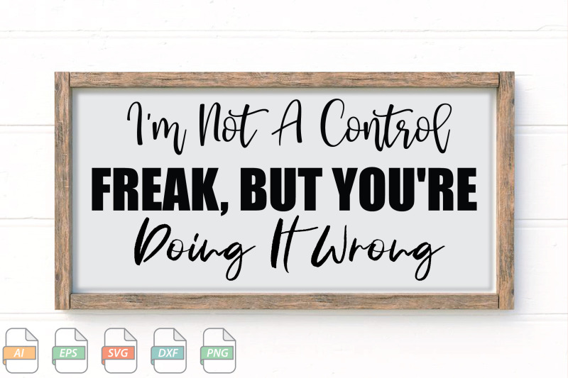 submission-i-039-m-not-a-control-freak-but-you-039-re-doing-it-wrong-svg