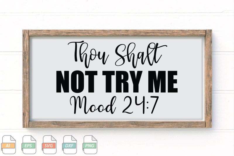 submission-thou-shalt-not-try-me-mood-24-7-svg