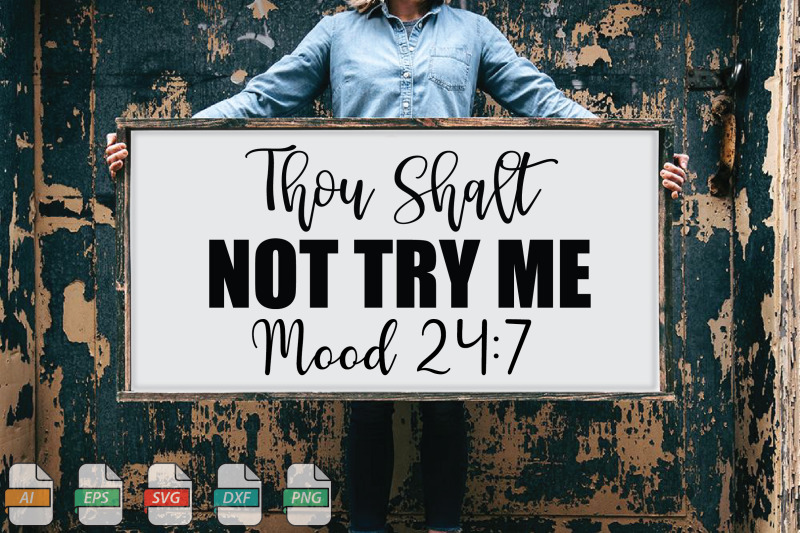 submission-thou-shalt-not-try-me-mood-24-7-svg