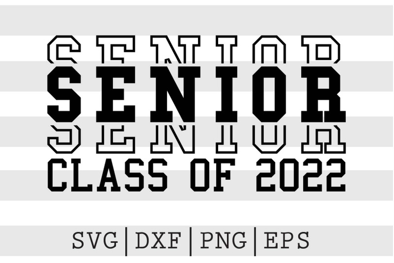 senior-class-of-2022-svg