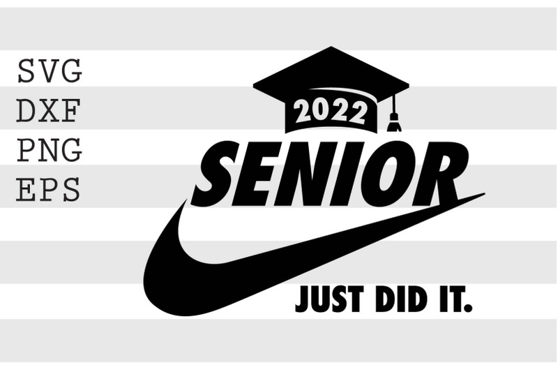 2022-senior-just-did-it-svg