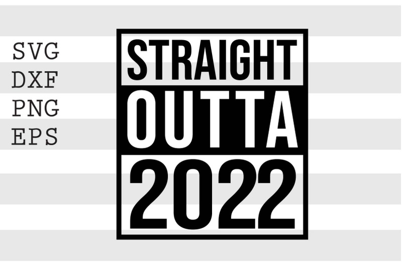 straight-outta-2022-1-svg