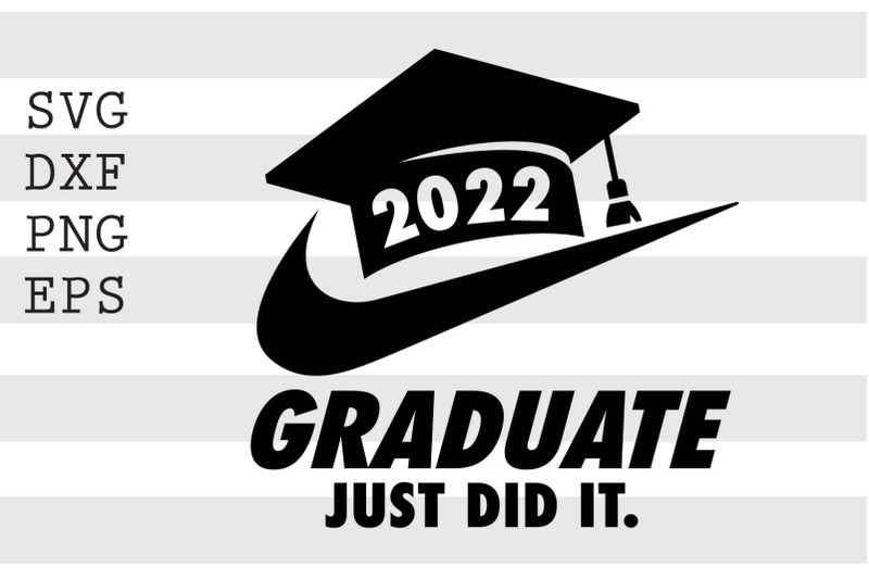 2022-graduate-just-did-it-svg