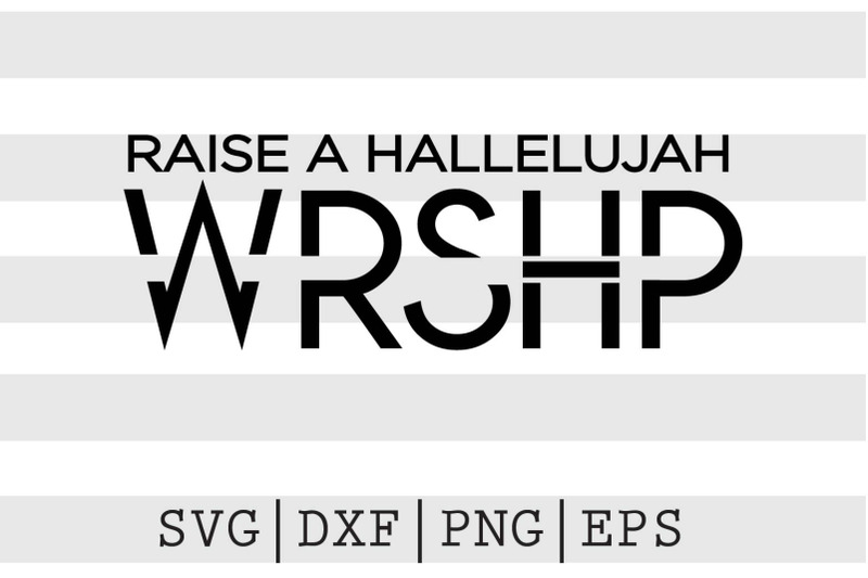 raise-a-hallelujah-wrshp-svg